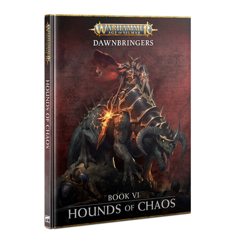 Dawbringers: Book VI Hounds Of Chaos